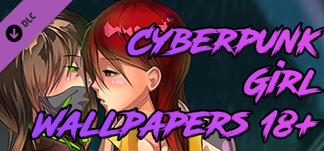 Cyberpunk Girl - Wallpapers 18+ cover art