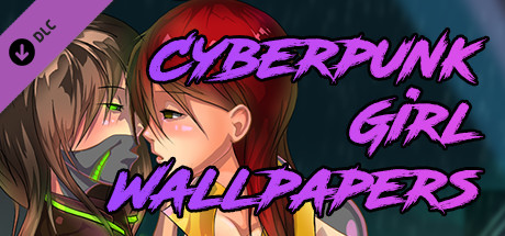 Cyberpunk Girl - Wallpapers cover art
