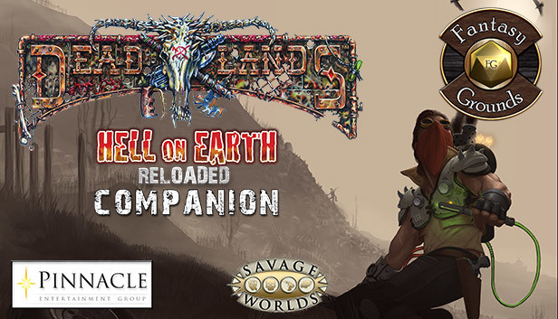 Fantasy Grounds Deadlands Reloaded Hell On Earth Companion Savage Worlds On Steam 2725