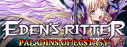 Eden's Ritter: Paladins of Ecstasy