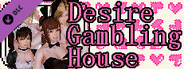 Desire Gambling House - Pack