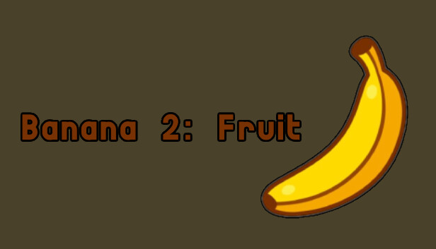 Banana 2: Fruit