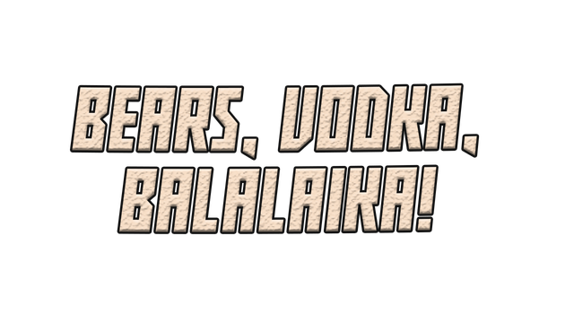 BEARS, VODKA, BALALAIKA! 🐻- Backlog.rip