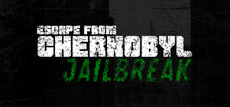 Escape from Chernobyl: Jailbreak cover art