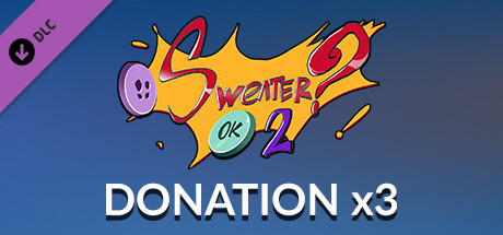 SWEATER? OK! 2 - Donation x3