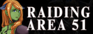 Raiding Area 51 - Break out Waifu