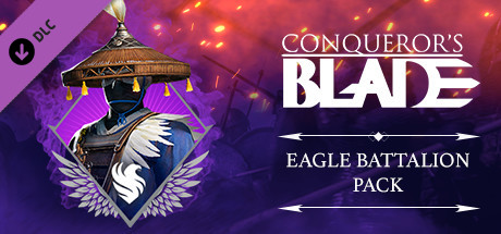 Conqueror's Blade -  Eagle Battalion pack cover art