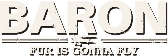 Baron: Fur Is Gonna Fly