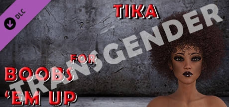 Transgender Tika for Boobs 'em up