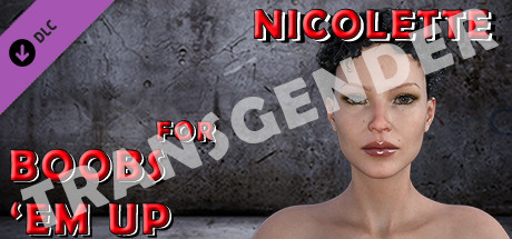 Transgender Nicolette for Boobs 'em up