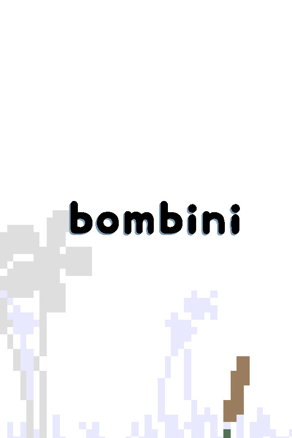 Bombini for steam Bombini for steam