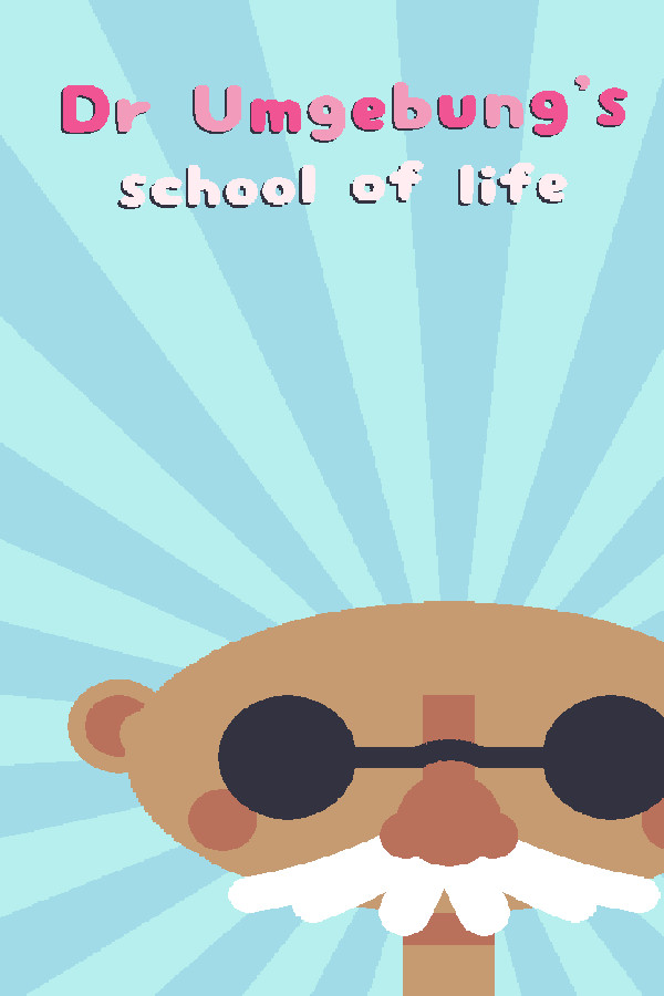 Dr. Umgebung's School of Life for steam Dr. Umgebung's School of Life for steam