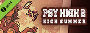 Psy High 2: High Summer Demo