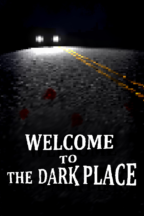Steam portrait for Welcome To The Dark Place.