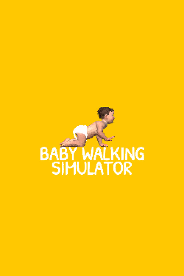 Baby Walking Simulator for steam Baby Walking Simulator for steam