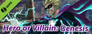 Hero or Villain: Genesis Demo