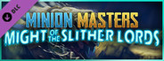 Minion Masters - Might of the Slither Lords