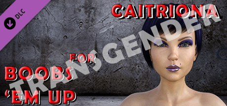Transgender Caitriona for Boobs 'em up