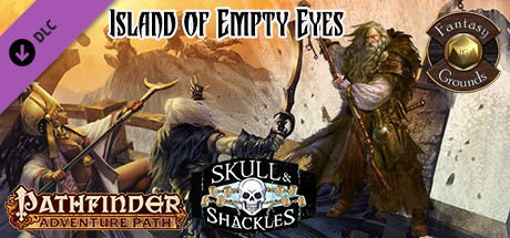 Купить Fantasy Grounds - Pathfinder RPG - Skull & Shackles AP 4: Island of Empty Eyes (PFRPG) (DLC)