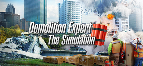 Demolition Expert - The Simulation cover art