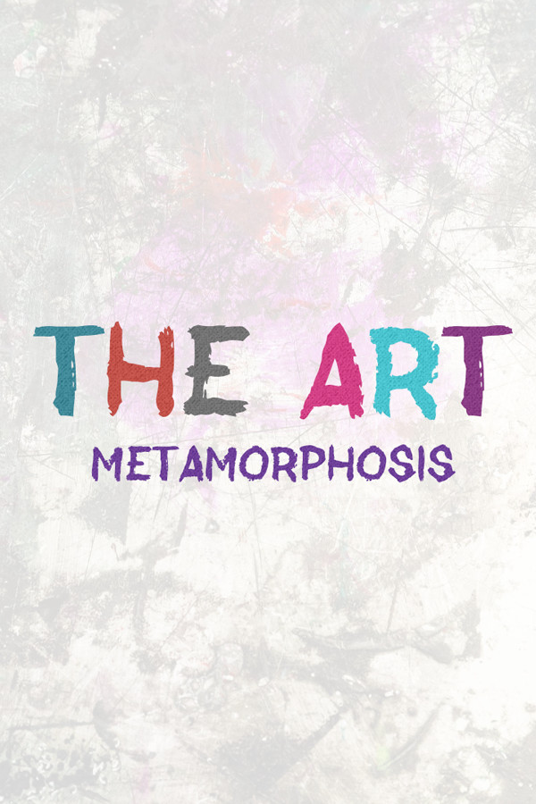 THE ART - Metamorphosis for steam THE ART - Metamorphosis for steam