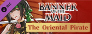 Banner of the Maid - The Oriental Pirate