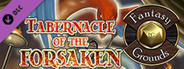 Fantasy Grounds - Tabernacle of the Forsaken (5E)