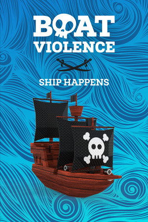 Boat Violence: Ship Happens