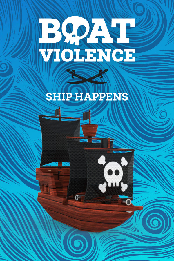 Boat Violence: Ship Happens for steam Boat Violence: Ship Happens for steam