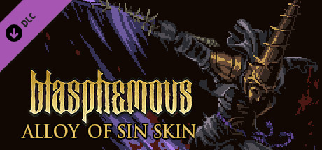 Blasphemous - 'Alloy of Sin' Character Skin cover art