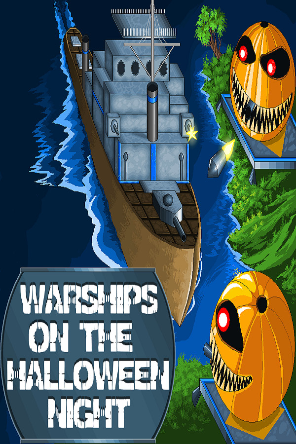 Warships On The Halloween Night for steam Warships On The Halloween Night for steam