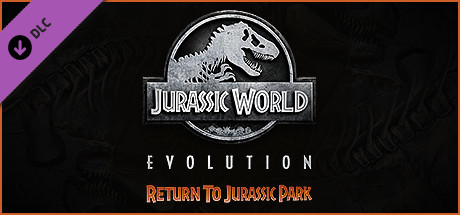 Jurassic World Evolution: Return To Jurassic Park cover art