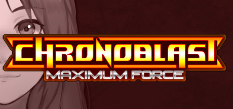 Chronoblast Maximum Force cover art