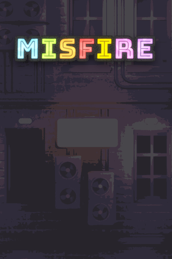 Misfire for steam Misfire for steam