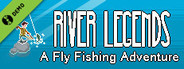 River Legends: A Fly Fishing Adventure Demo