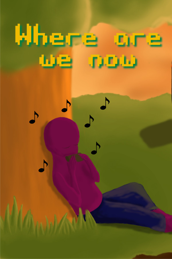 Where Are We Now for steam Where Are We Now for steam