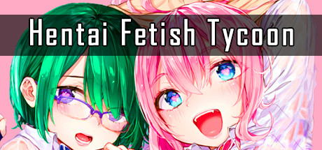 Hentai Fetish Tycoon cover art