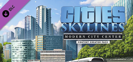 Cities: Skylines - Content Creator Pack: Modern City Center cover art