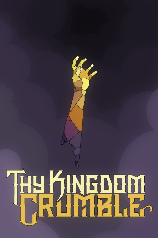 Thy Kingdom Crumble for steam