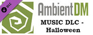 Ambient DM DLC - (Music) Halloween