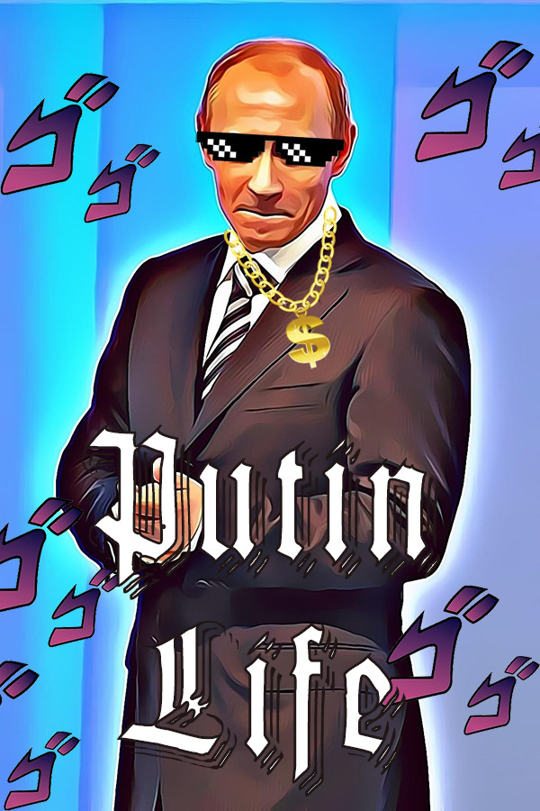 Putin Life for steam Putin Life for steam