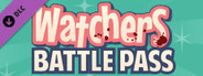 Watchers: Battle Pass