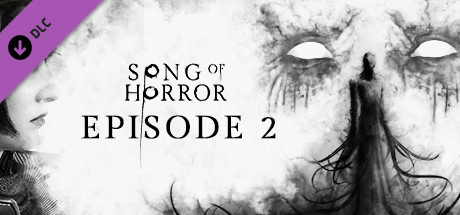 SONG OF HORROR Episode 2 cover art