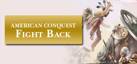 American Conquest: Fight Back v1.5.0-GOG