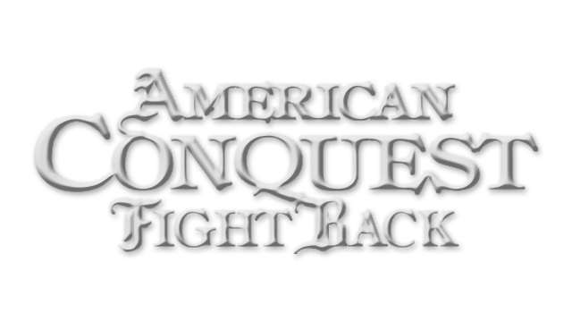American Conquest: Fight Back - Steam Backlog