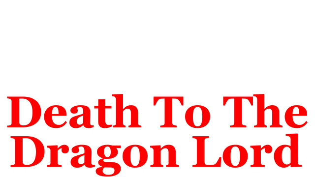 Death To The Dragon Lord Logo