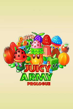 Juicy Army: Prologue
