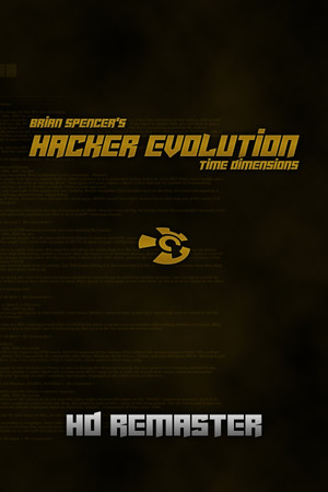 Hacker Evolution - 2019 HD remaster