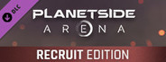 PlanetSide Arena: Recruit Edition