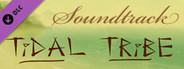 Tidal Tribe - Soundtrack